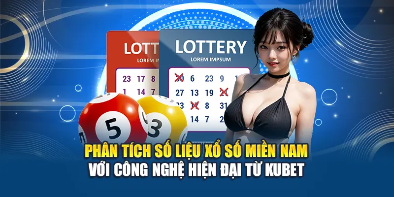 Soi Cầu Xổ Số Miền Nam 11/06 Chuẩn Xác Nhất Cùng Kubet 1 Phân tích số liệu xổ số miền Nam với công nghệ hiện đại từ Kubet